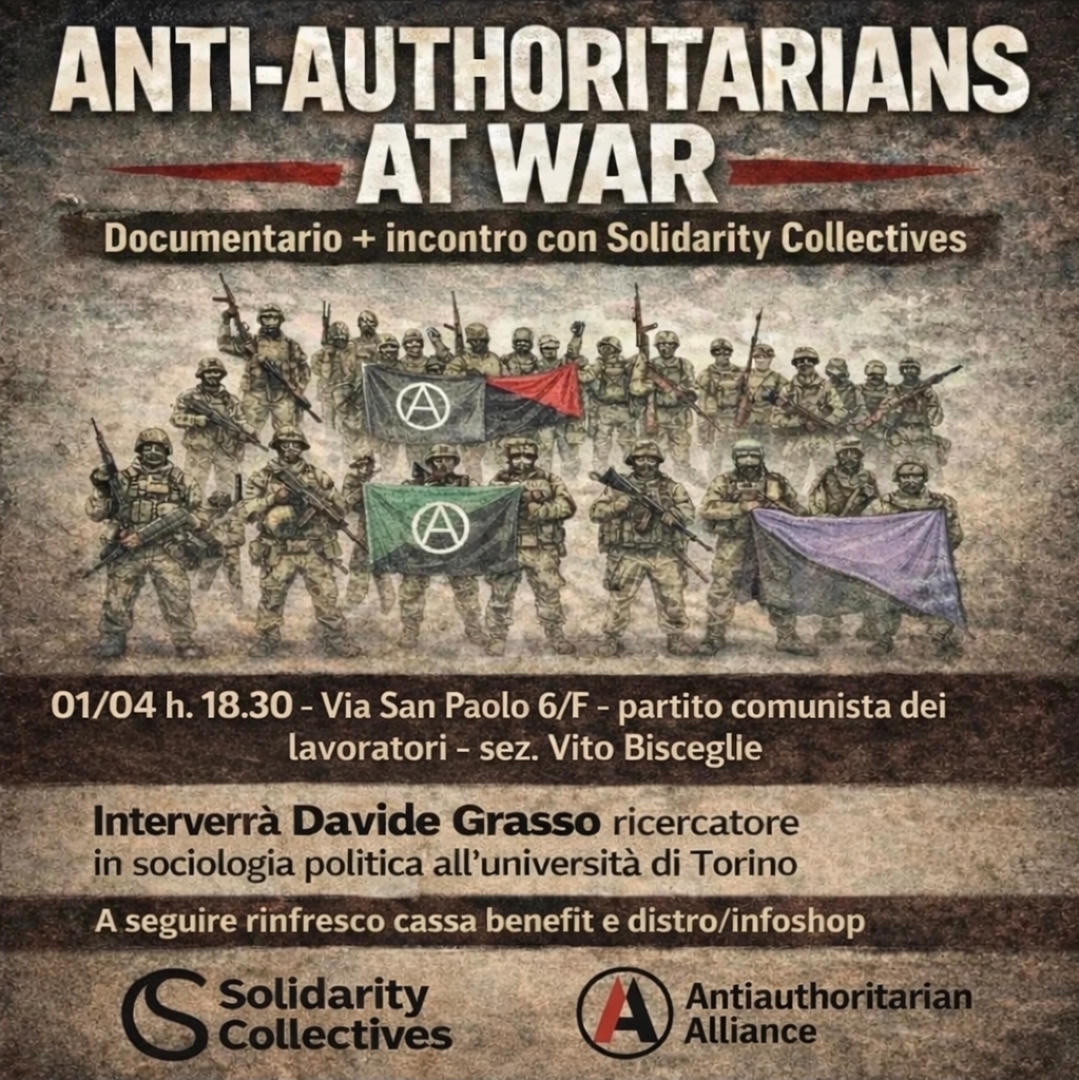 “Anti-authoritarians at War” w/ Solidarity Collectives and Davide Grasso [Turin 04/01]